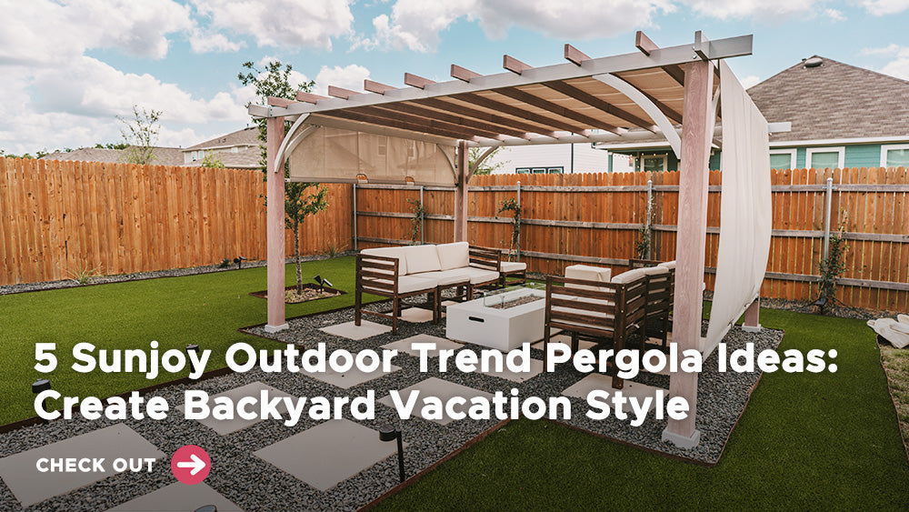 5 Sunjoy Outdoor Trend Pergola Ideas:Create Backyard Vacation Style